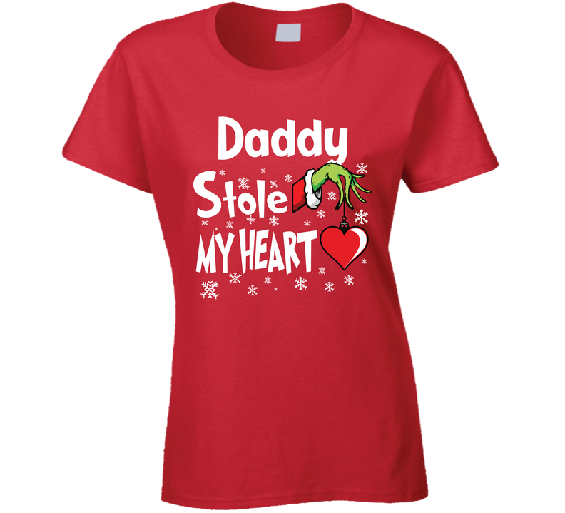 Daddy Stole My Heart Funny Christmas Holiday Dad Gift Ladies T Shirt