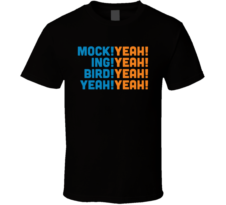 Mocking Bird Yeah Song Dumb And Dumber Movie T Shirt