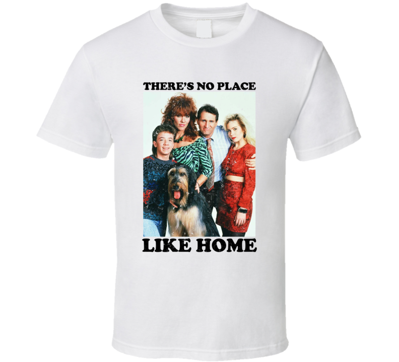 No Place Like Home Married With Children Retro Tv Show T Shirt