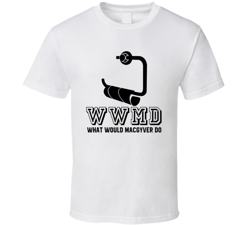 Wwmg What Would Macgyver Do Toilet Paper Roll Retro 90s Tv Show Fan T 