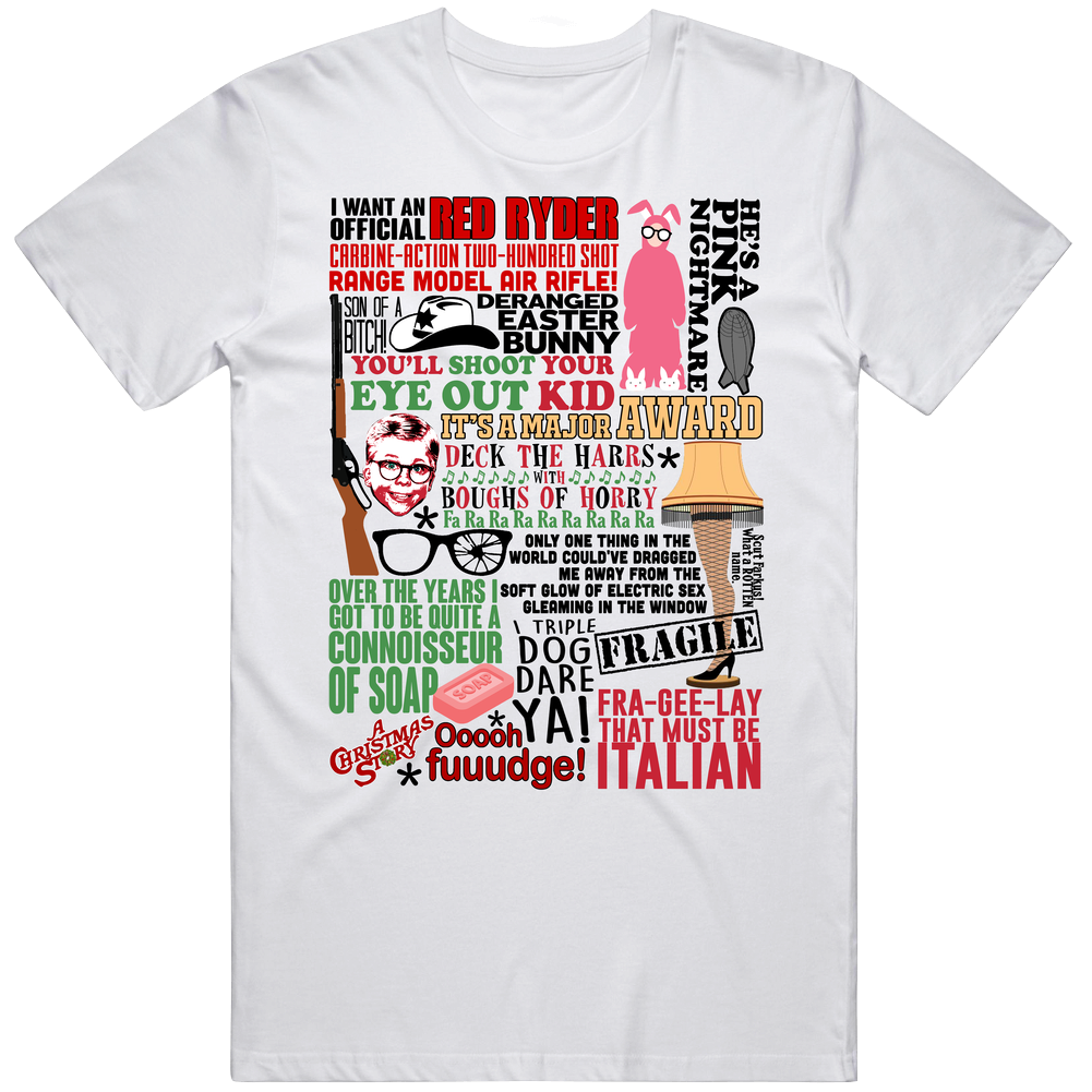A Christmas Story Funny Holiday Movie Quote Mashup Trending Gift T Shirt A Christmas Story Funny Holiday Movie Quote Mashup Trending Gift T Shirt