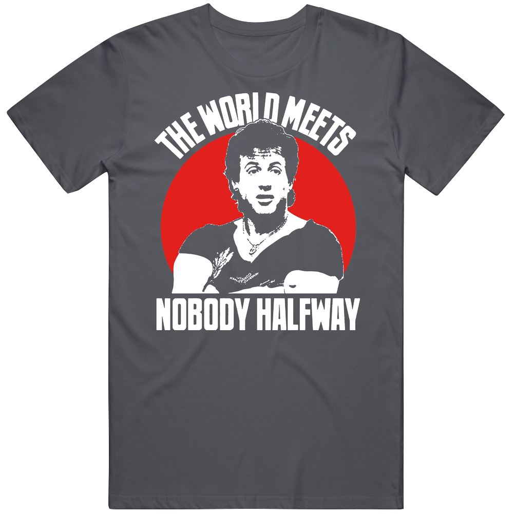 Over The Top Retro The World Meets Nobody Halfway T Shirt Over The Top Retro The World Meets Nobody Halfway T Shirt