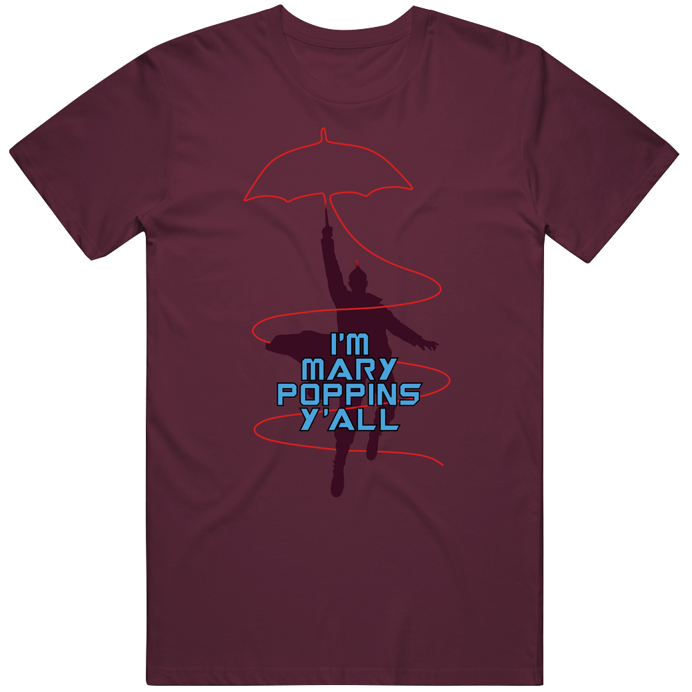 Im Mary Poppins Yall T Shirt Im Mary Poppins Yall T Shirt