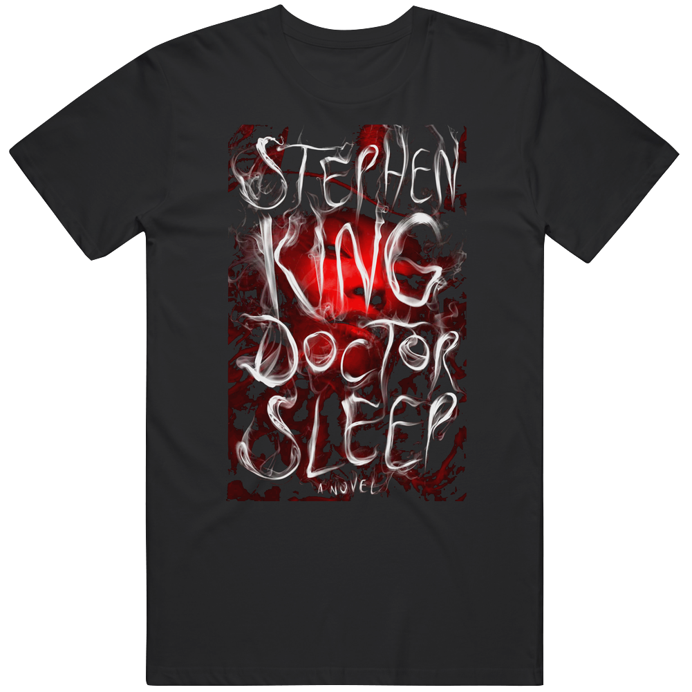 Stephen King Doctor Sleep Movie T Shirt Stephen King Doctor Sleep Movie T Shirt