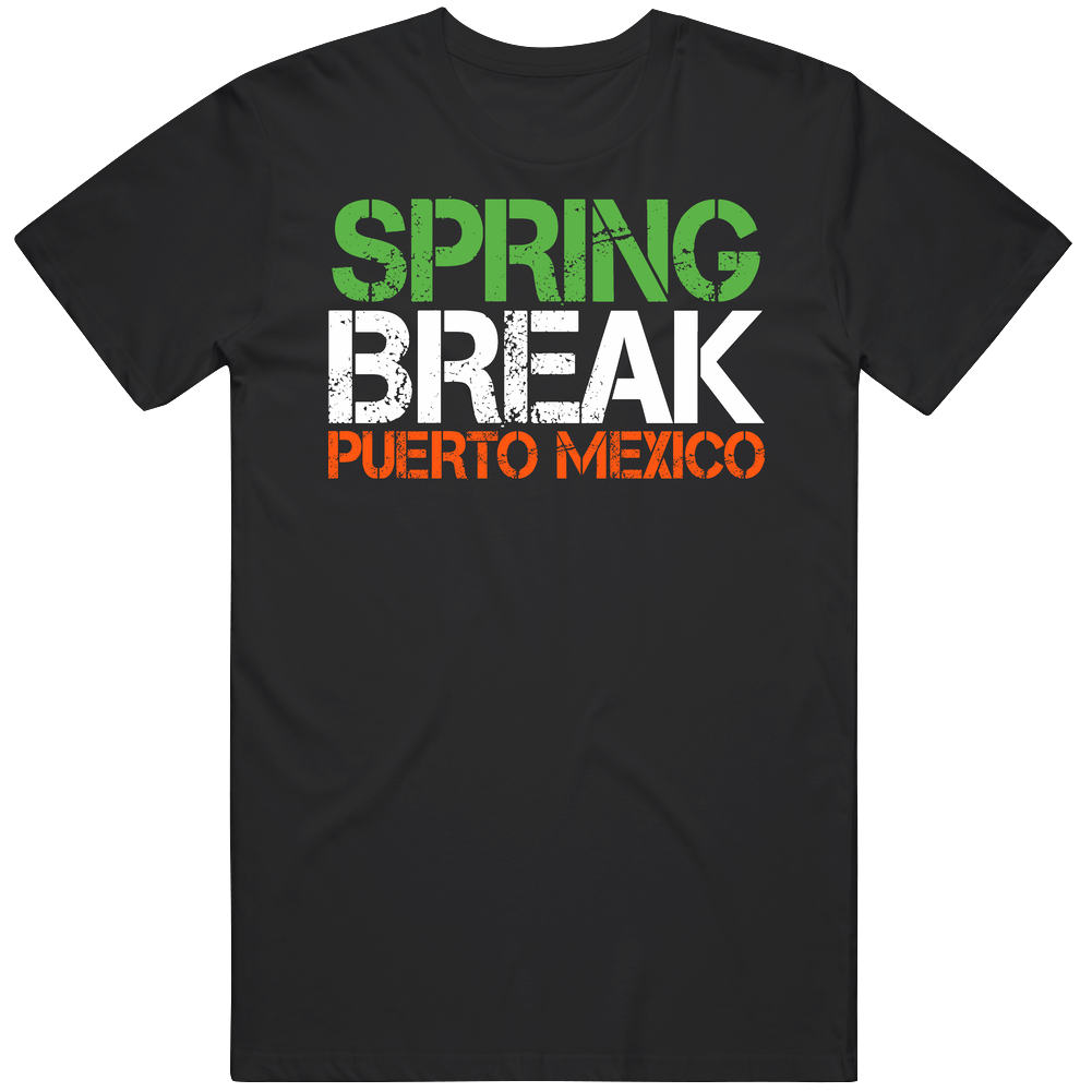 Spring Break Puerto Mexico 22 Jump Street Tatum T Shirt