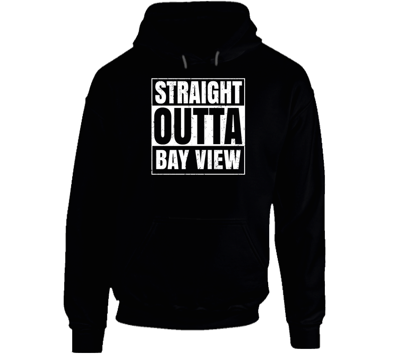 Straight Outta Bay View High School Funny Compton Parody Hoodie Straight Outta Bay View High School Funny Compton Parody Hoodie