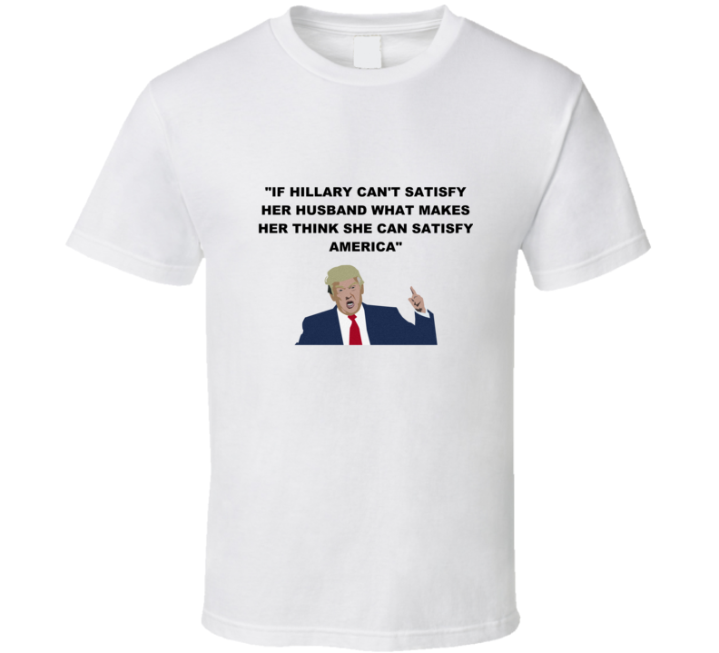 Donald Trump Quote  T Shirt