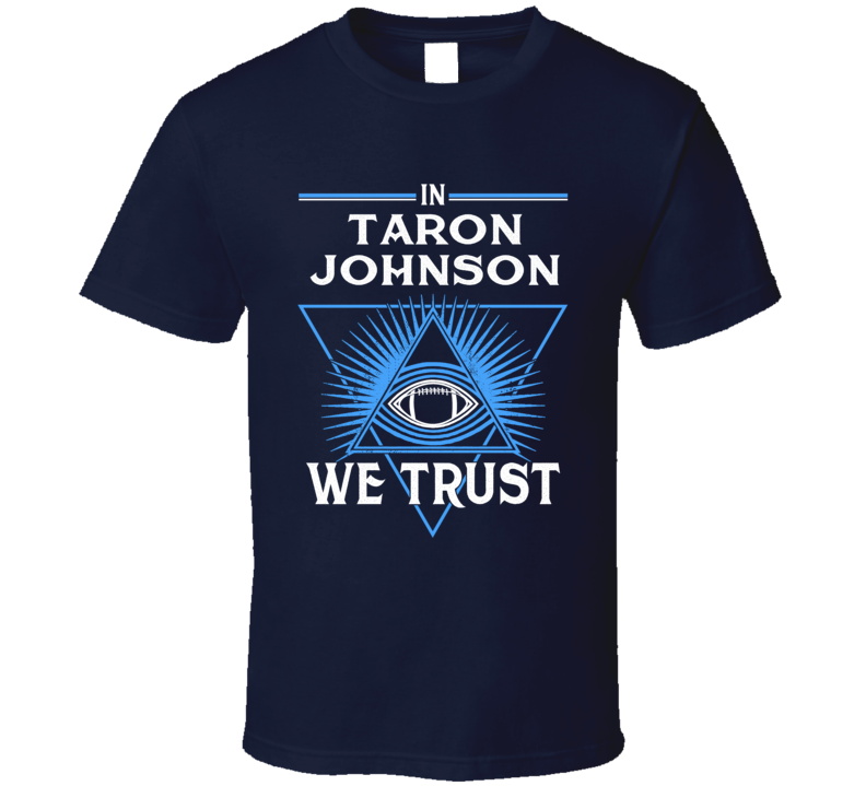 In Taron Johnson We Trust Football Player Buffalo Fan T Shirt