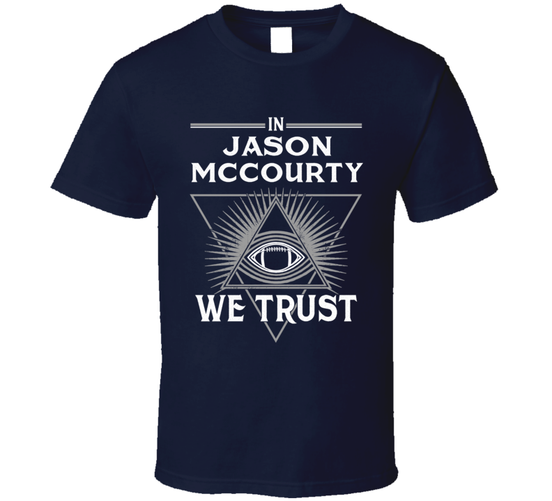 In Jason Mccourty We Trust Football Player Fan T Shirt