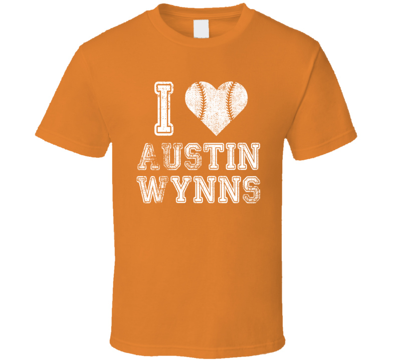 I Love Austin Wynns Baseball Player Fan T Shirt