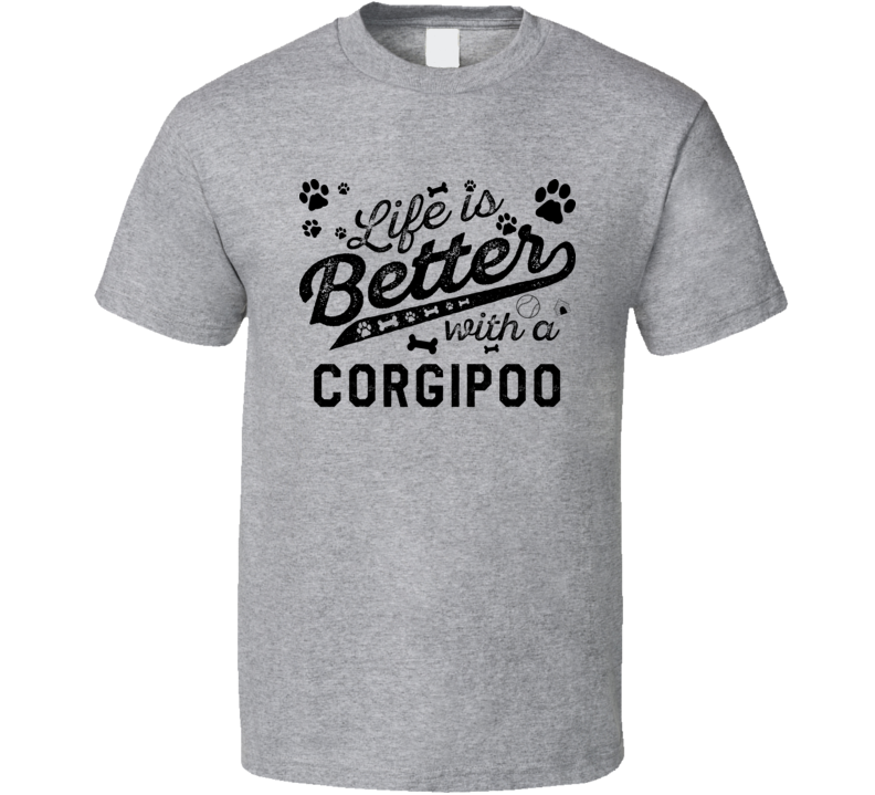 Life Is Better With A Corgipoo Best Dog Lover Gift T Shirt