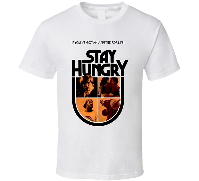 Movie Stay Hungry Jeff Bridges Sally Field Arnold Schwarzenegger T Shirt