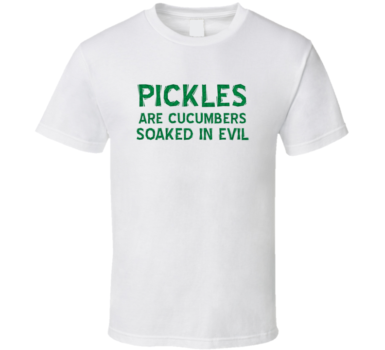 Pickles Are Evil Retro Green T Shirt Pickles Are Evil Retro Green T Shirt