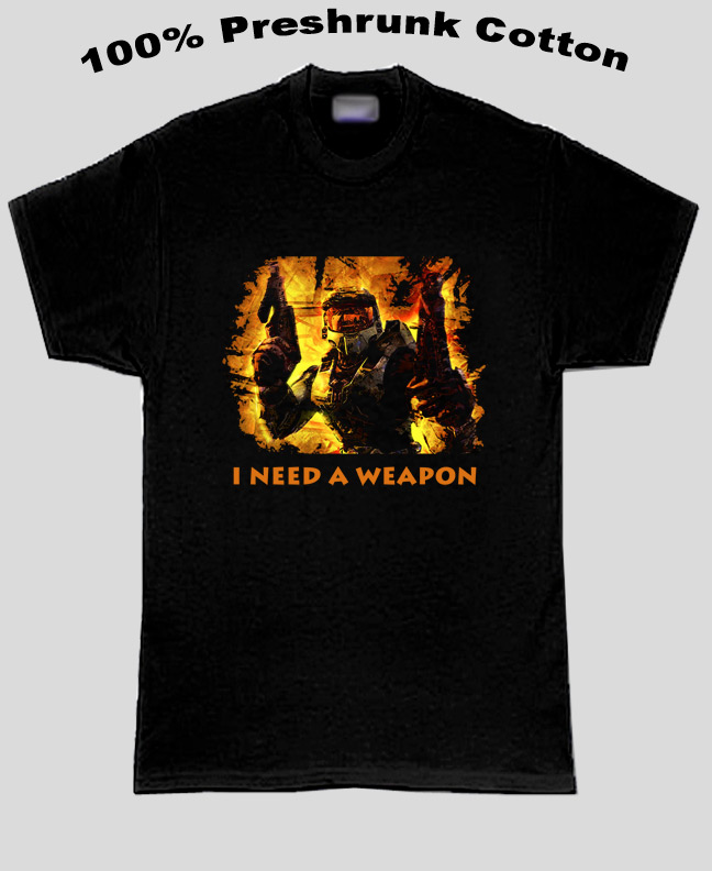 Halo I Need A Weapon T Shirt Halo I Need A Weapon T Shirt