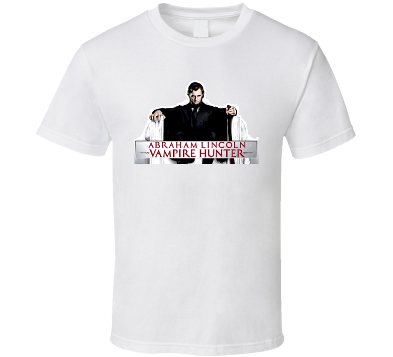 Abraham Lincoln Vampire Hunter T Shirt Abraham Lincoln Vampire Hunter T Shirt
