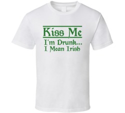 Kiss Me Im Drunk I Mean Irish Funny St Patricks Day Party T Shirt 37465719
