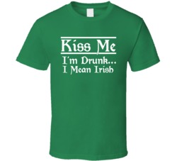 Kiss Me Im Drunk I Mean Irish Funny St Patricks Day T Shirt 37465728