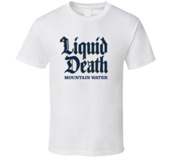 Liquid Death Mountain Water Cool T Shirt 37545228