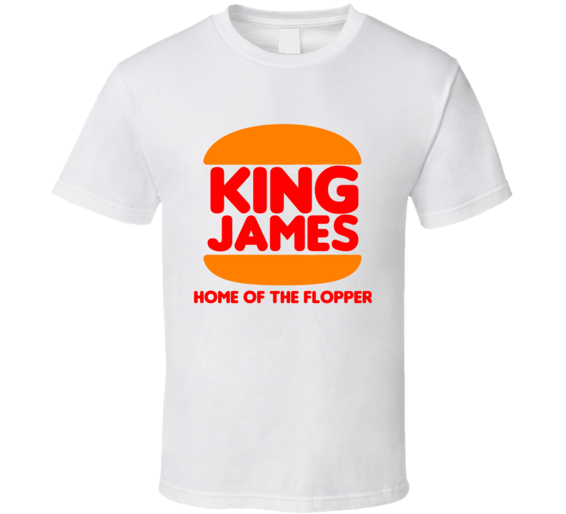 King James Burger King Funny Cleveland Basketball Tshirt King James Burger King Funny Cleveland Basketball Tshirt