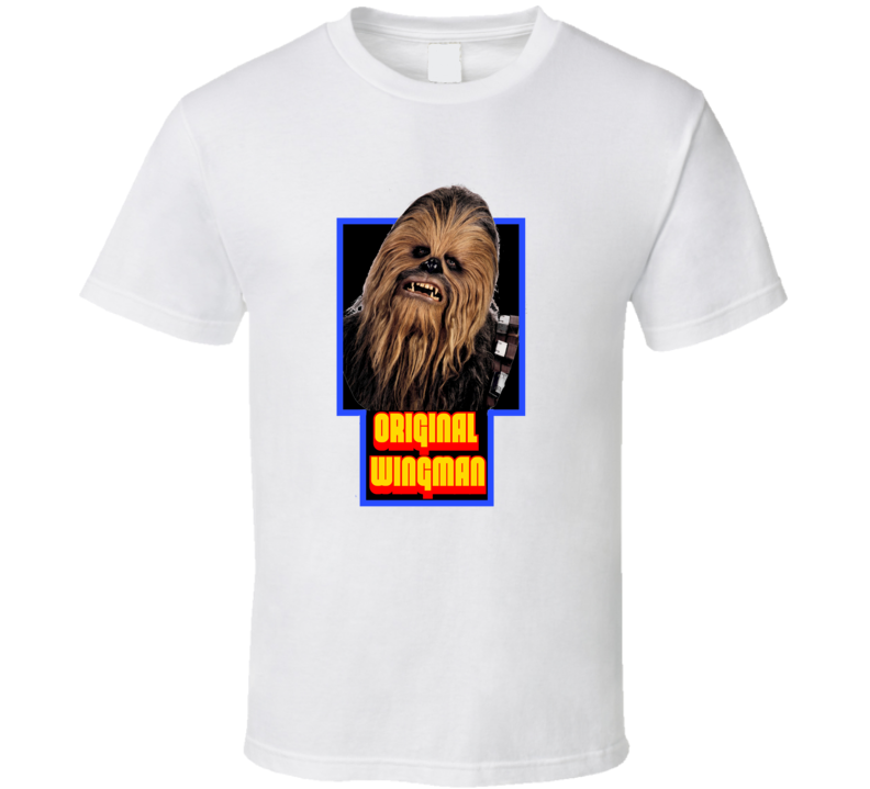 Original Wingman Chewbacca Funny Star Wars Tshirt Original Wingman Chewbacca Funny Star Wars Tshirt