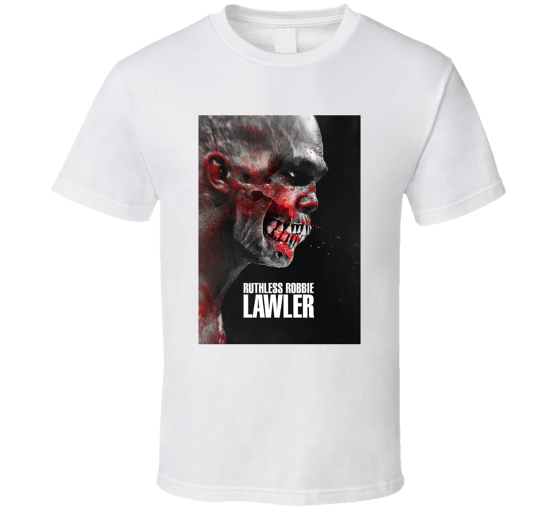 Ruthless Robbie Lawler MMA Fighter Sports T Shirt Ruthless Robbie Lawler MMA Fighter Sports T Shirt