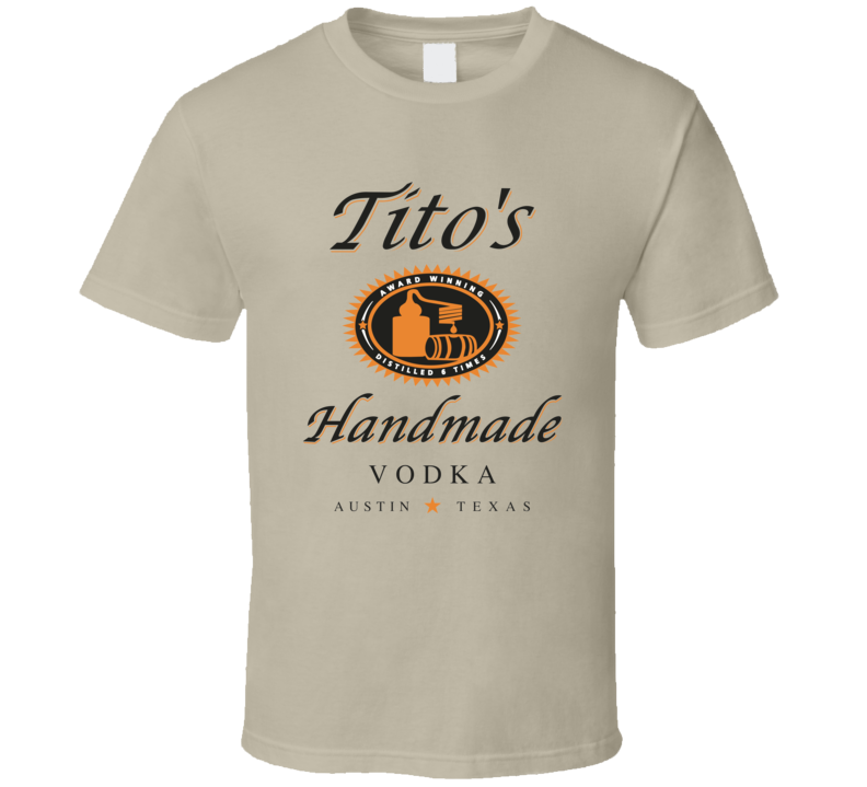 Titos Handmade Vodka Austin Texas Cool Alcohol Logo T Shirt Titos Handmade Vodka Austin Texas Cool Alcohol Logo T Shirt