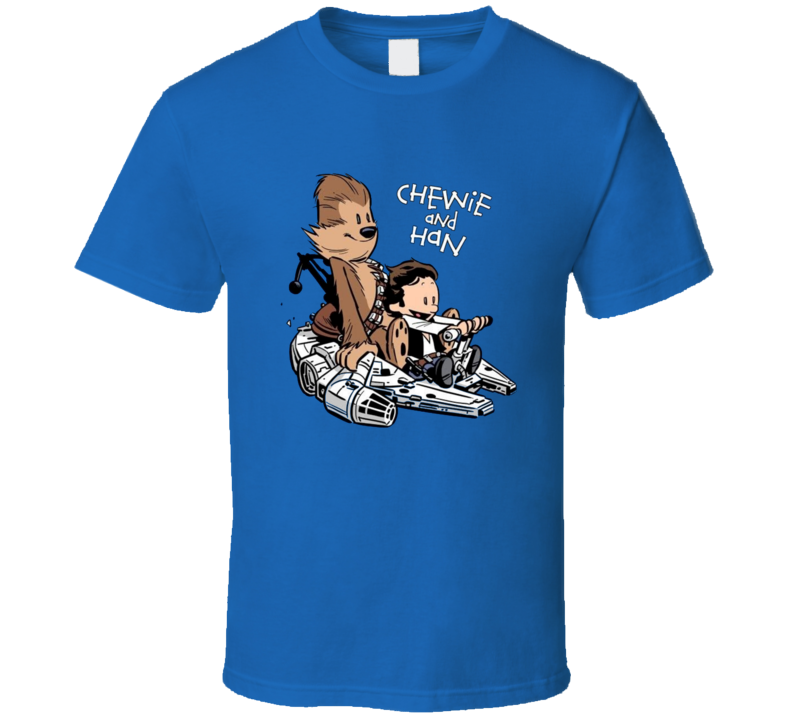 Chewie And Han Solo Calvin And Hobbs Parody Funny Sci Fi Movie Fan T Shirt Chewie And Han Solo Calvin And Hobbs Parody Funny Sci Fi Movie Fan T Shirt