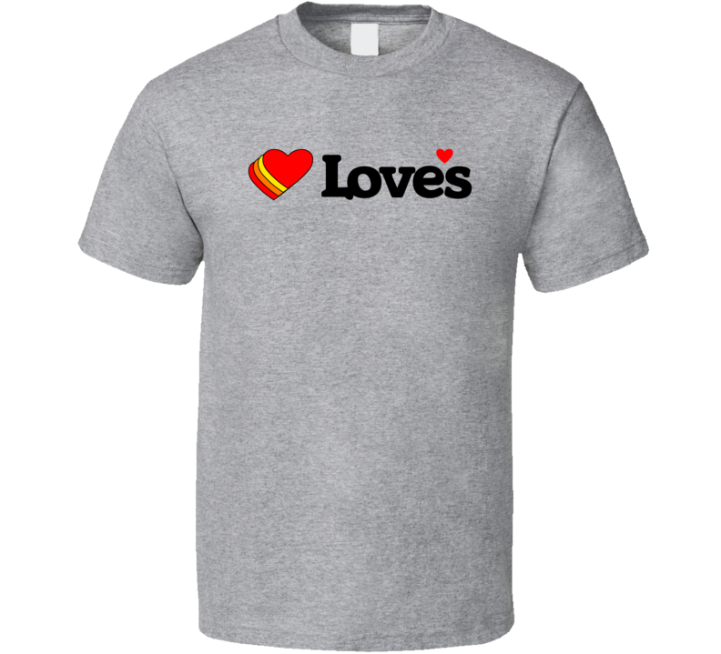 Love's Gas Station Store Cool Brand Logo Car T Shirt Love's Gas Station Store Cool Brand Logo Car T Shirt