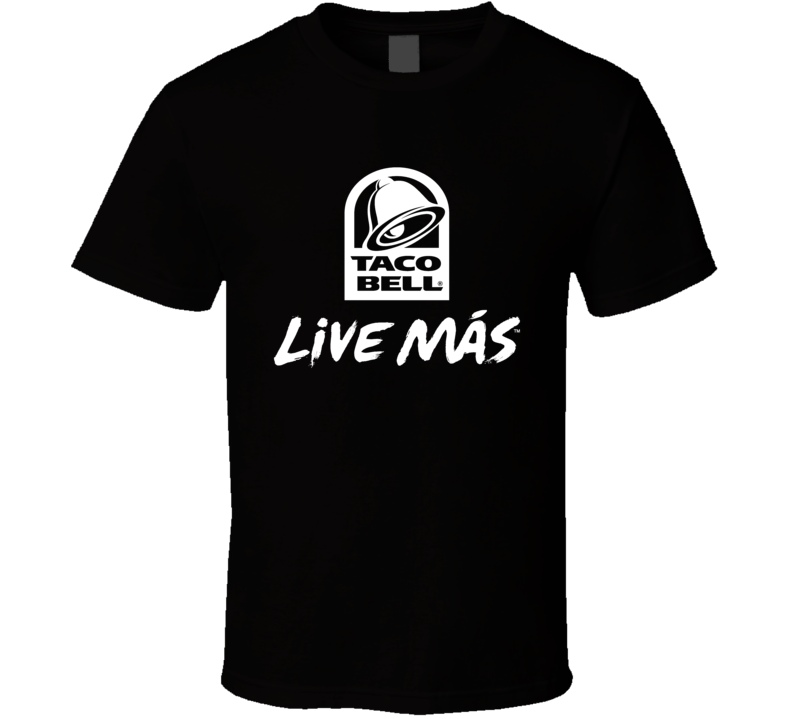 Taco Bell Live Mas Cool Fast Food Restaurant Brand Logo T Shirt Taco Bell Live Mas Cool Fast Food Restaurant Brand Logo T Shirt