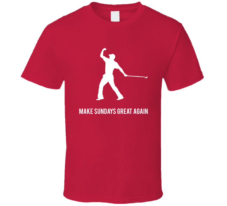 Make Sundays Great Again Golfer Funny Cool T Shirt Make Sundays Great Again Golfer Funny Cool T Shirt