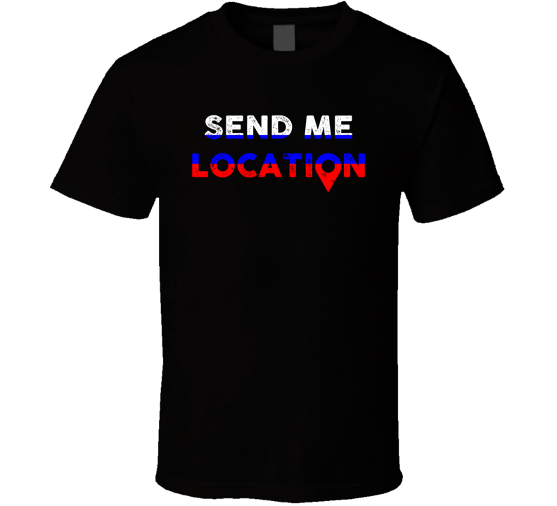 Send Me Location Khabib Nurmagomedov Conor Mcgregor Funny Mma Fighter Fan T Shirt Send Me Location Khabib Nurmagomedov Conor Mcgregor Funny Mma Fighter Fan T Shirt