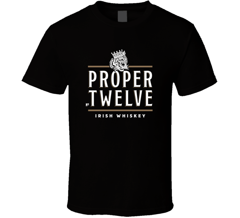 Proper Twelve Irish Whiskey Conor Mcgregor Fan Cool T Shirt Proper Twelve Irish Whiskey Conor Mcgregor Fan Cool T Shirt