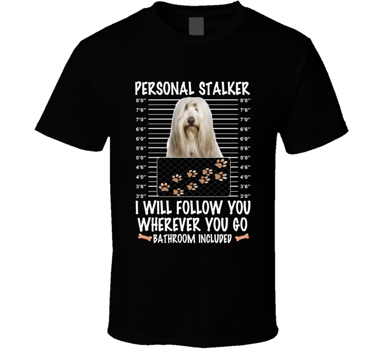 Bearded Collie Personal Stalker I Will Follow You Funny Mugshot Dog Lovers T Shirt Bearded Collie Personal Stalker I Will Follow You Funny Mugshot Dog Lovers T Shirt