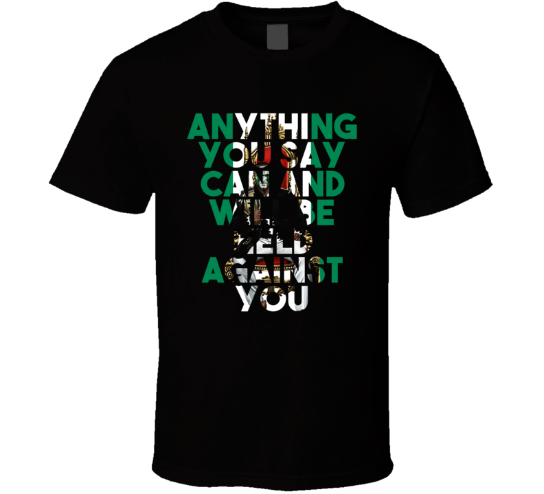 Anything You Say Can And Will Be Held Against You Kamaru Usman Quote T Shirt Anything You Say Can And Will Be Held Against You Kamaru Usman Quote T Shirt