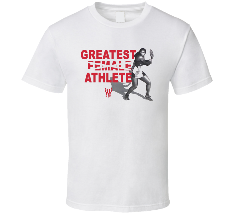 Serena Williams Greatest Athlete Tennis Fan T Shirt Serena Williams Greatest Athlete Tennis Fan T Shirt