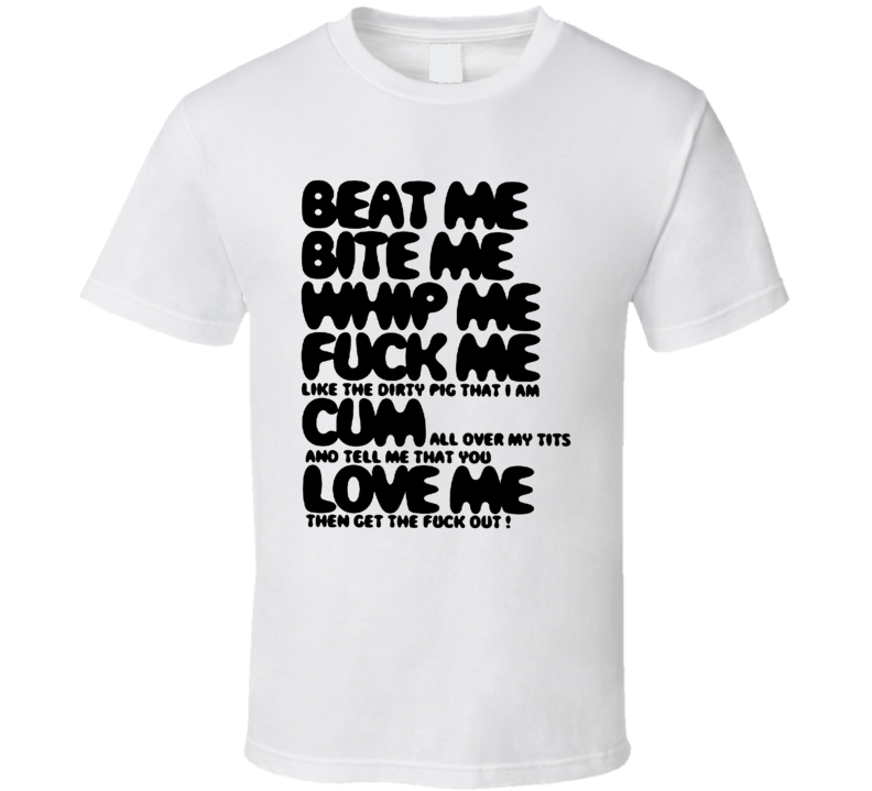 Beat Me Bite Me Whip Me Kourtney Kardashian Inspired T Shirt Beat Me Bite Me Whip Me Kourtney Kardashian Inspired T Shirt