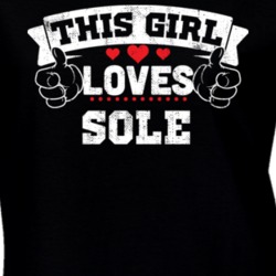 This Girl Loves Sole Rap Hip Hop Music T Shirt 24999899