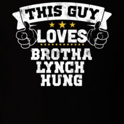 This Guy Loves Brotha Lynch Hung Rap Hip Hop Music T Shirt 24999954