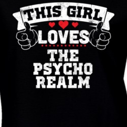 This Girl Loves The Psycho Realm Rap Hip Hop Music T Shirt 24999968