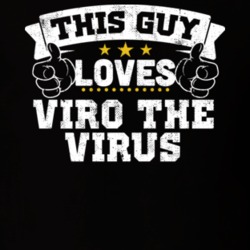 This Guy Loves Viro the Virus Rap Hip Hop Music T Shirt 24999989