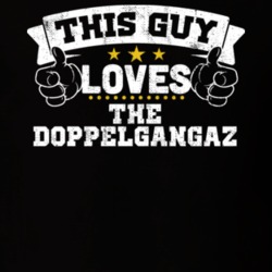 This Guy Loves The Doppelgangaz Rap Hip Hop Music T Shirt 24999992