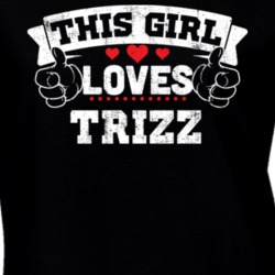 This Girl Loves Trizz Rap Hip Hop Music T Shirt 25000010