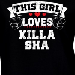 This Girl Loves Killa Sha Rap Hip Hop Music T Shirt 25000054