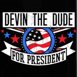 Devin The Dude For President Rap Hip Hop Music Phone Case 33361238