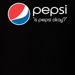 Is Pepsi Okay Funny Pop Drink Joke Humor T Shirt 33883288