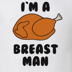 I'm A Breast Man Funny Turkey Food Lover Foodie T Shirt 35645395