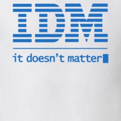 Ibm Computers Parody Idm It Doesn't Matter Jr T Shirt 36031657