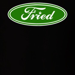 Fried Ford Car Logo Parody Funny Weed Stoner T Shirt T Shirt 36072190