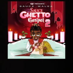 Sauce Walka Sauce Ghetto Gospel 2 Rap Hip Hop Music Fan T Shirt 37461917