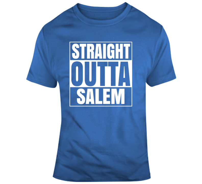 Straight Outta Salem T Shirt Straight Outta Salem T Shirt